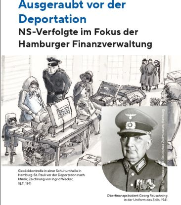 Ausgeraubt vor der Deportation. NS-Verfolgte im Fokus der Hamburger Finanzverwaltung, © SHGL