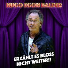 Hugo Egon Balder - Erzählt es bloß nicht weiter!!, © links im Bild